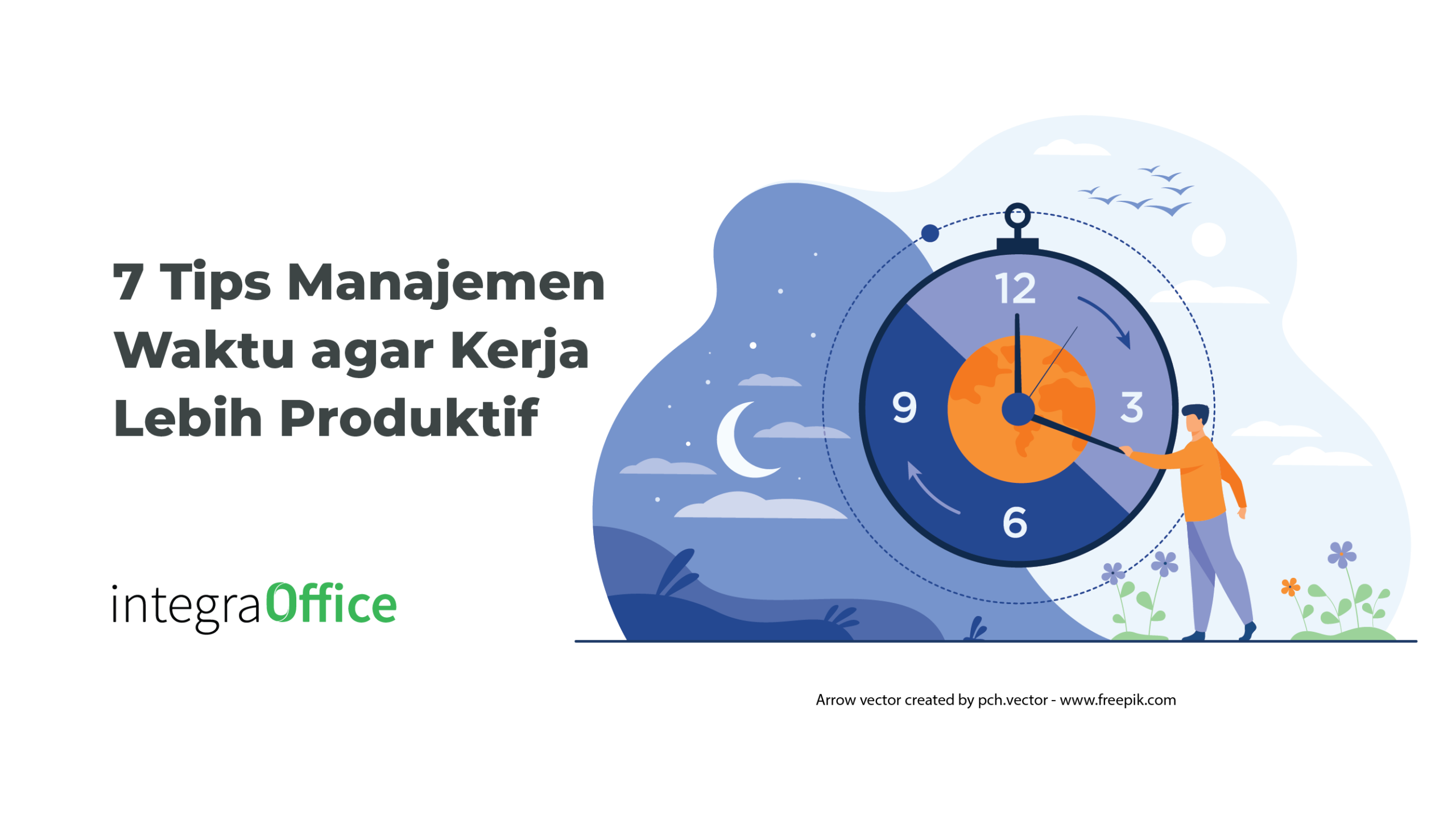 7 Strategi Manajemen Waktu untuk Pengusaha agar Bisnis Lebih Produktif