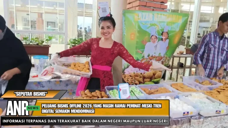 Peluang Bisnis Offline 2026 yang Masih Ramai Peminat Meski Tren Digital Semakin Mendominasi
