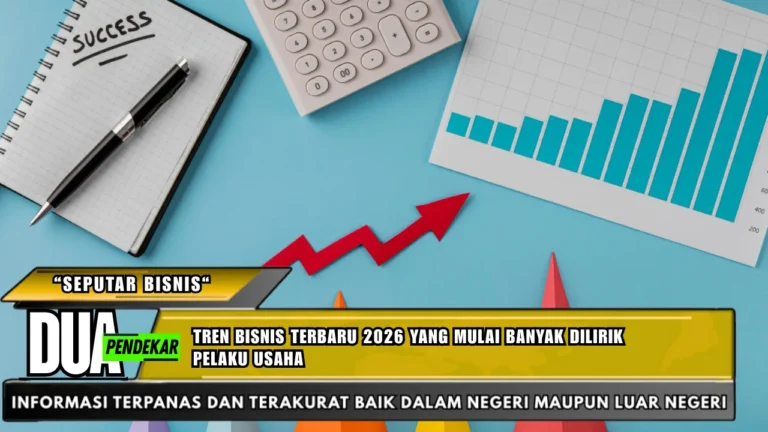 Tren bisnis terbaru 2026 yang mulai banyak dilirik pelaku usaha