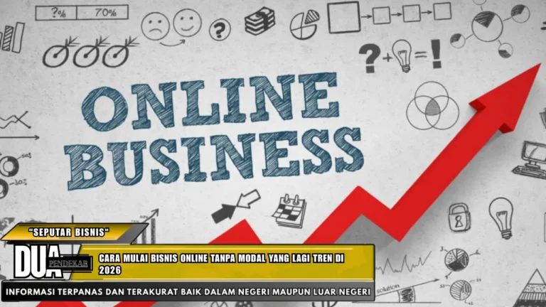 Cara Mulai Bisnis Online Tanpa Modal yang Lagi Tren di 2026
