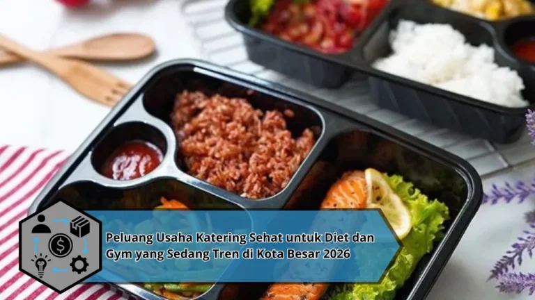 Peluang Usaha Katering Sehat untuk Diet dan Gym yang Sedang Tren di Kota Besar 2026