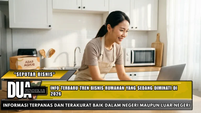 Info terbaru tren bisnis rumahan yang sedang diminati di 2026