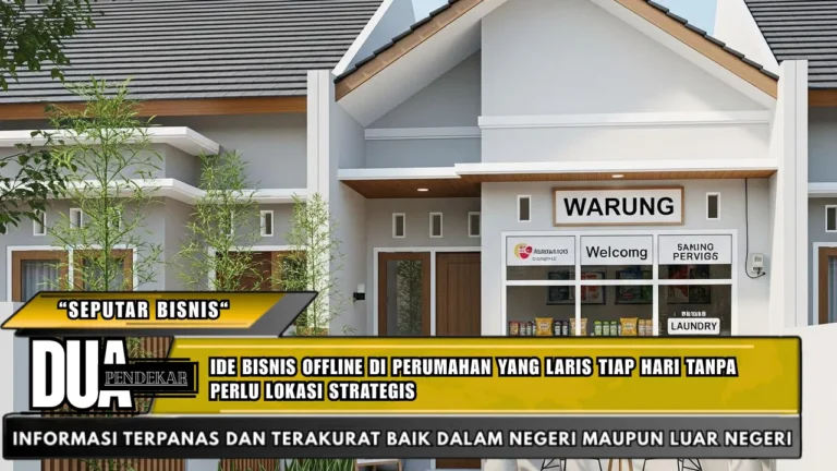 Ide bisnis offline di perumahan yang laris tiap hari tanpa perlu lokasi strategis