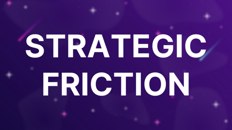 Strategic Friction: Mengapa Sedikit Hambatan Justru Bisa Membuat Bisnis Lebih Menguntungkan
